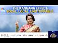 The Kangana Effect Vocal Local Unstoppable Kangana Ranaut Actor Filmmaker Writer MP N18L The Kangana Effect Vocal Local Unstoppable Kangana Ranaut Actor Filmmaker Writer MP N18L