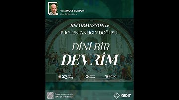 KADIT SEMINARS-6 Prof. Bruce Gordon "The Reformation and The Origins of Protestantism"