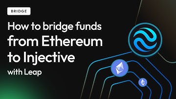 How to bridge funds from Ethereum & other chains to Injective network using Leap Wallet