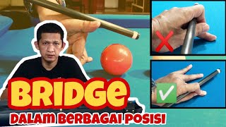 TERLENGKAP. Bridge dalam billiard di berbagai posisi.