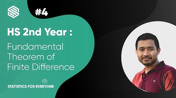 HS 2nd Year | Class 4 |  Fundamental Theorem of Finite DIfference