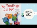 My feelings and me kids books read aloud by books with blue