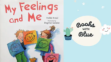 My Feelings and Me: Kids books read aloud by Books with Blue