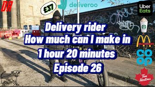 How much can I make in 1 hour, 20 minutes working for Uber Eats & Deliveroo ￼on the mornings S2E26