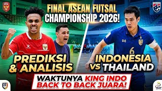 Prediksi Dan Isis Final Asean Futsal Championship 2026 Indonesia Vs Thailand