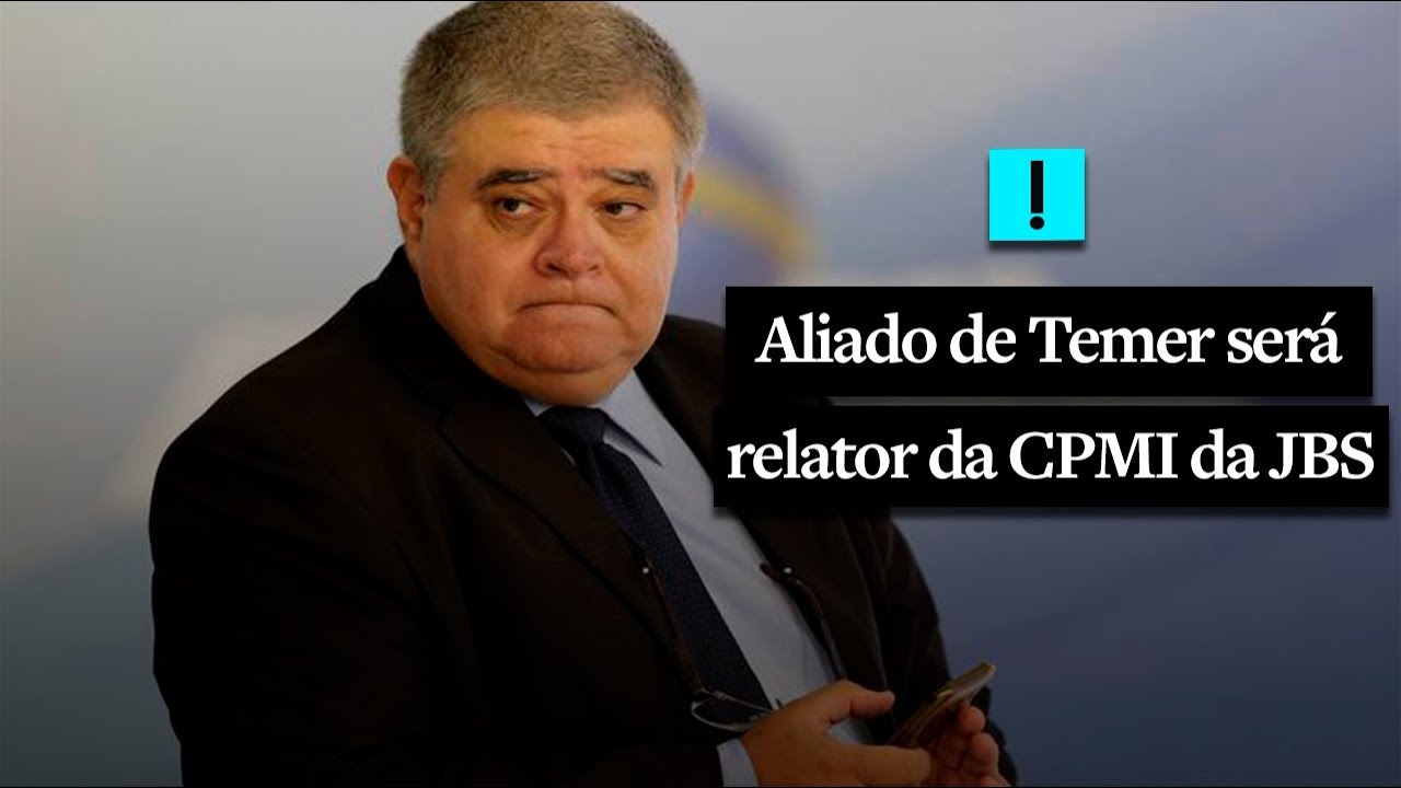 Aliado de Temer será relator da CPMI da JBS - YouTube