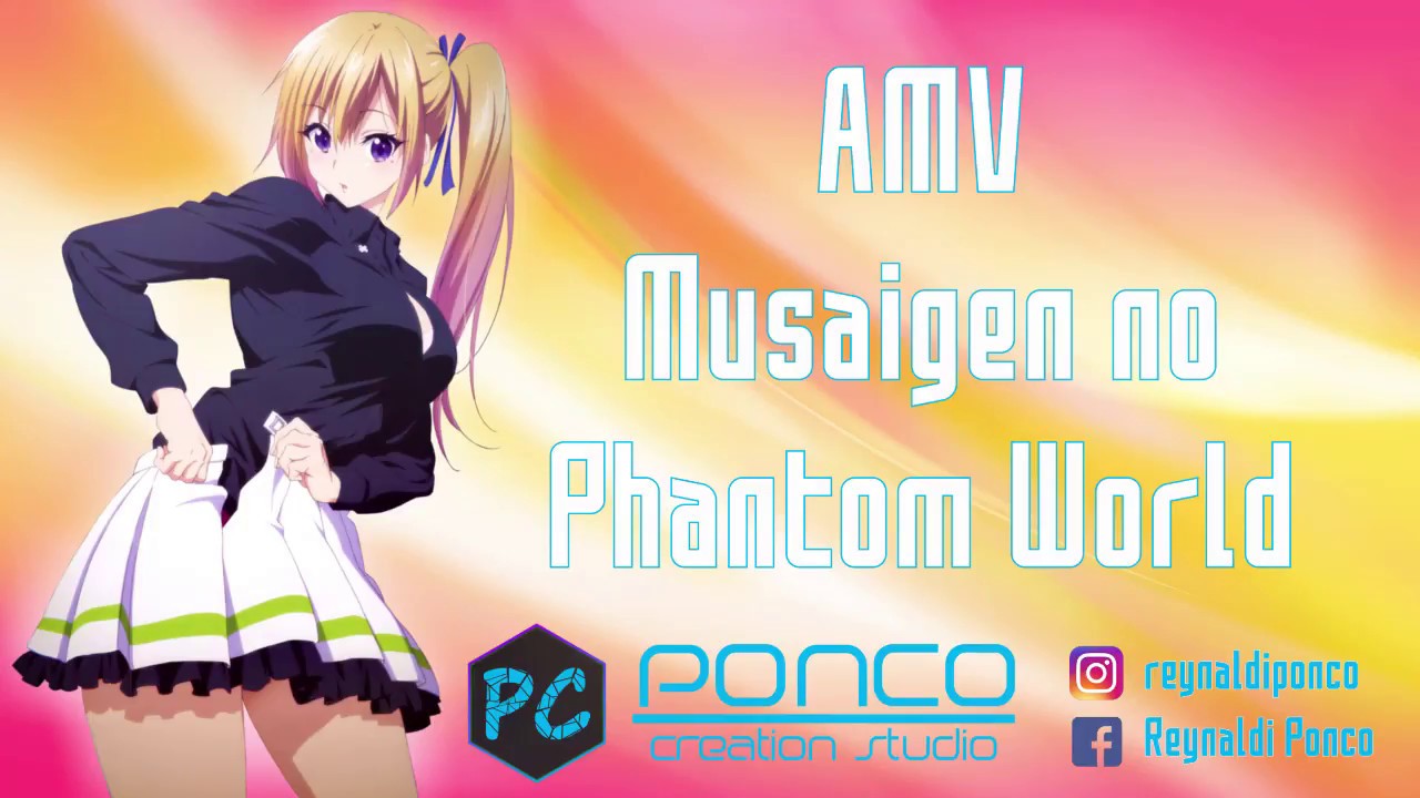 Download Amv Musaigen No Phantom World Fantastic Dreamer Youtube HD Wallpaper Amv Musaigen No Phantom World Fantastic Dreamer Youtube Free HD