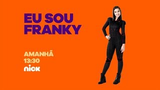 Eu Sou Franky - O Jeitinho é de Robô + O Coração é de Menina (Promo)