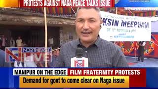Manipur film fraternity protests against uncertainty surrounding Naga peace talks