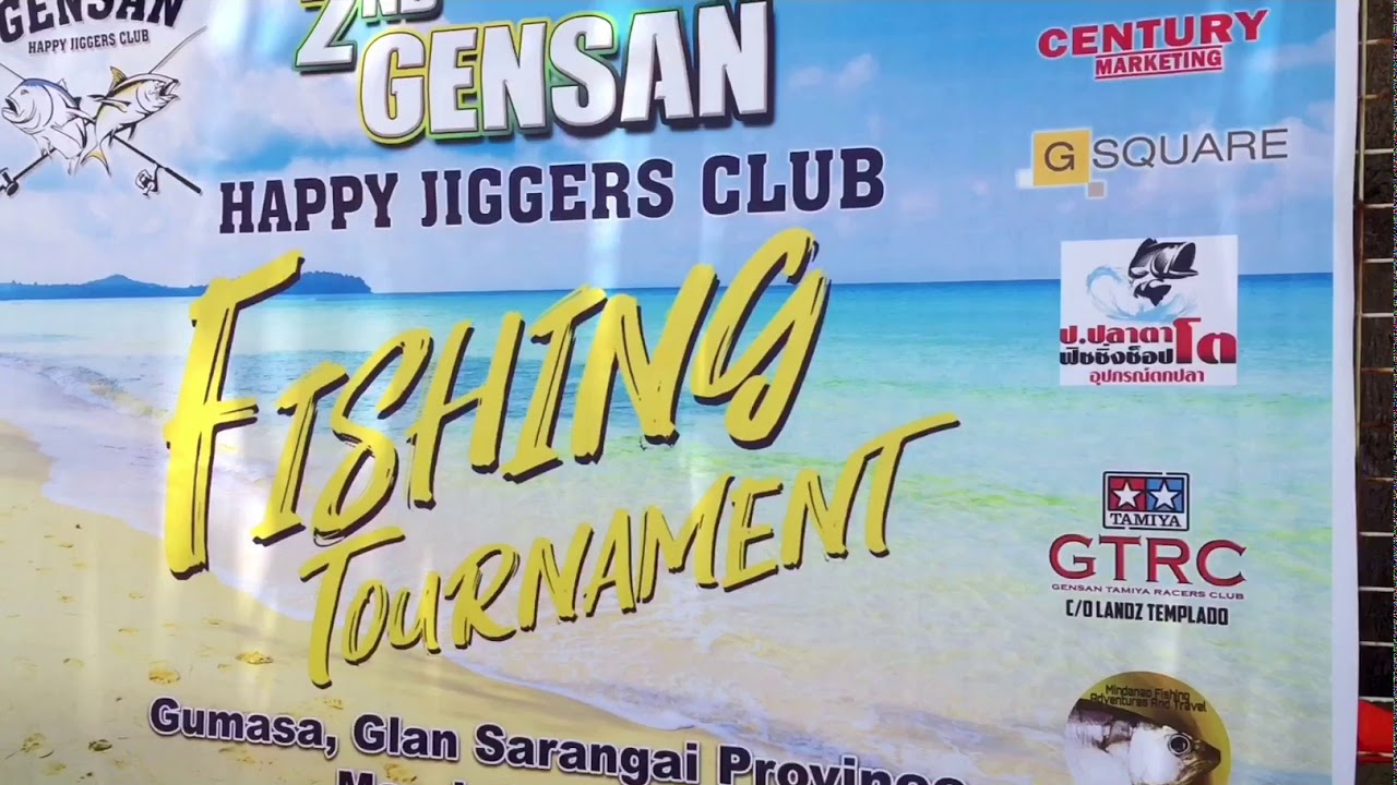 Gensan Happy Jiggers Club Fishing Tournament YouTube
