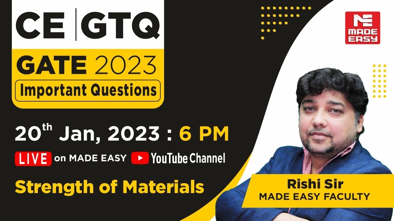 GATE Through Questions (GTQ) | GATE 2023 | CE | Strength of Materials | By Rishi Sir | MADE EASY
