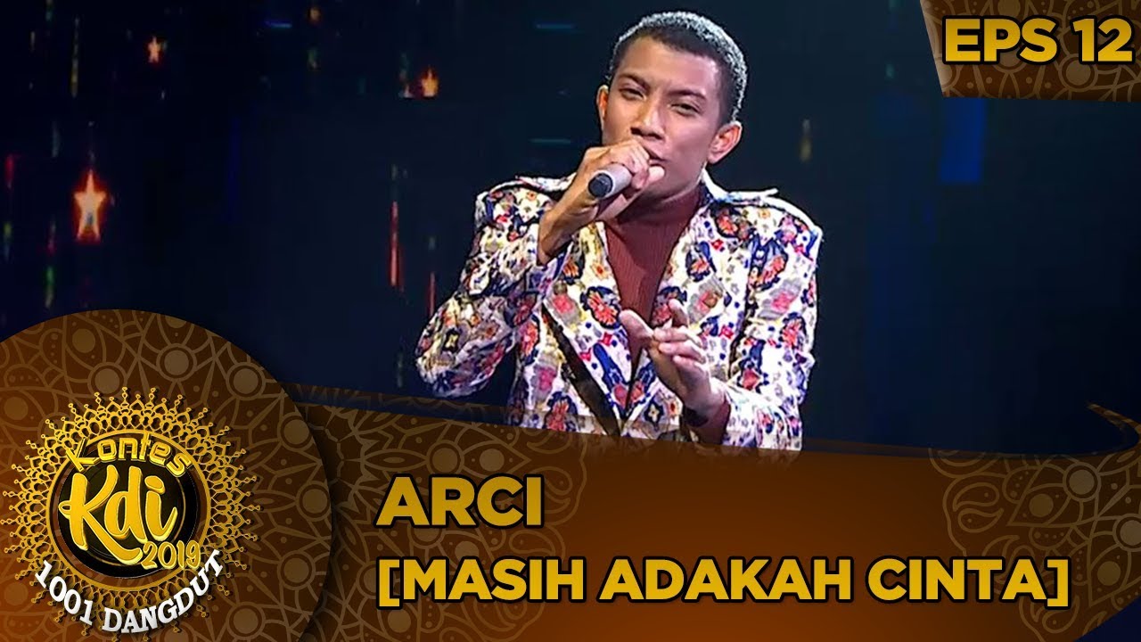 Menghayat!i Penampilan Arci [MASIH ADAKAH CINTA] - Kontes KDI Eps 12 (7/10)