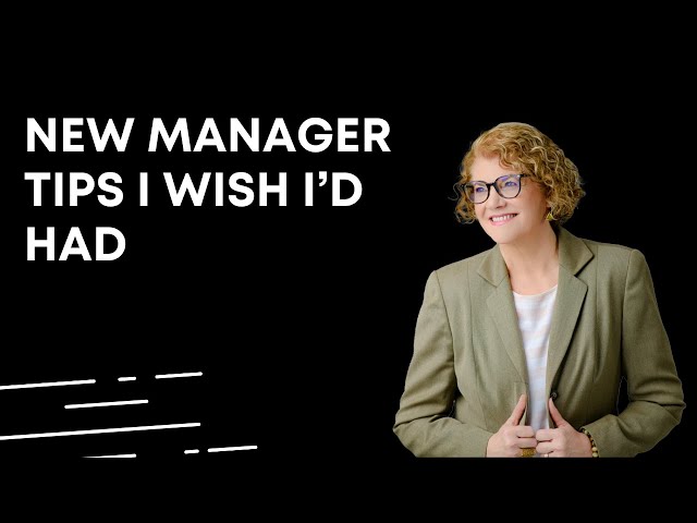 New Manager Tips I Wish I’d Had