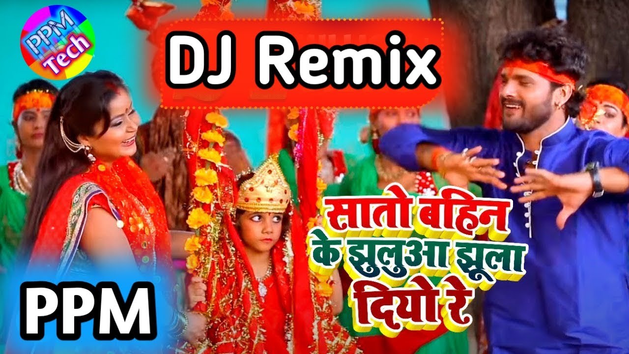 Sato Bahin Ke Jhulai Diyo Re Remix By PPM Tech 2024 New DJ Remix sato-bahin-ke-jhulai-diyo-re-remix-by-ppm-tech-2024-new-dj-remix