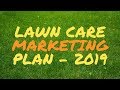 How to Build Your 2019 Lawn Care Marketing Plan (2/2)