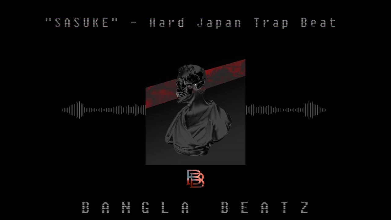"Sasuke" - Hard Japan Trap Beat -  Bangla Beatz