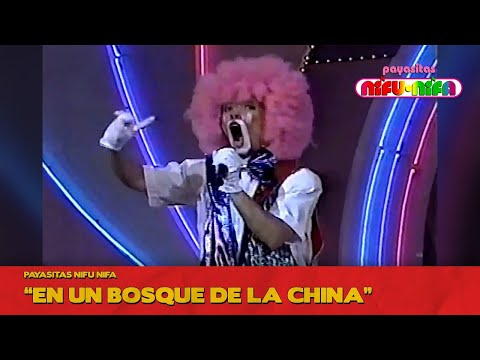 Payasitas Nifu Nifa - En Un Bosque De La China (19...