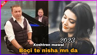 Dilshad zaxoyi Boçî Te nisha mn da 2023