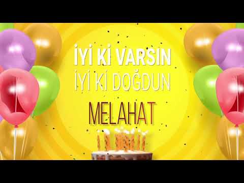 İyi ki doğdun MELAHAT- İsme Özel Doğum Günü Şarkısı (FULL VERSİYON)