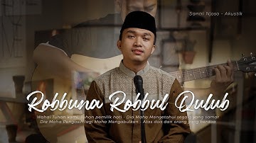 Robbuna Robbil Qulub (Lailahailallah) - Cover Santri Njoso | SHOLAWAT NABI VIRAL 2025 | ACOUSTIC