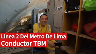 Conductor Chino Maneja TBM De La Línea 2 Del Metro De Lima, De La Estación Manco Cápac A La Central
