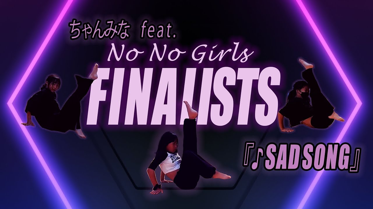 Nonoga] Chanmina feat. No No Girls FINALISTS - SAD SONG Dance