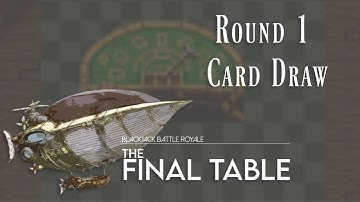 Blackjack Battle Royale - Final Table - Round 1 Draft Special