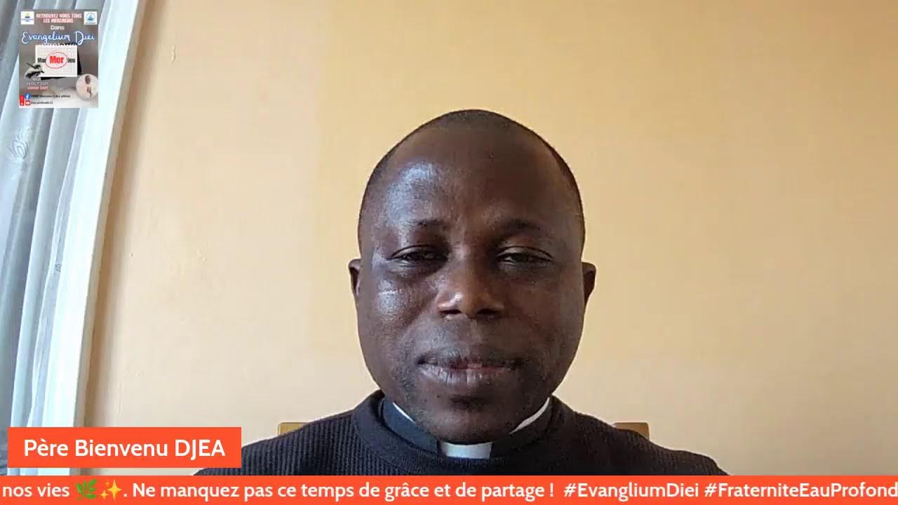 NOTRE RENDEZ-VOUS  DU MERCREDI AVEC LE PERE BIENVENU DJEA