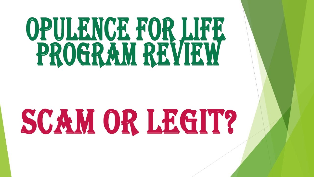 Opulence For Life Program Review - Scam or Legit?
