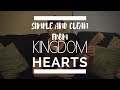 Simple and Clean from Kingdom Hearts Tutorial // EASY