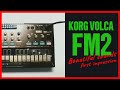 Korg Volca FM 2 - beautiful sounds