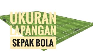 Ukuran Lapangan Bola Kaki