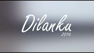 DILANKU [SHORT MOVIE]