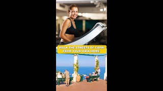 Walk Capri, Italy From Home! #treadmill
