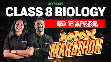 Class 8 Christmas Exam : Biology | MINI MARATHON | Xylem Class 8