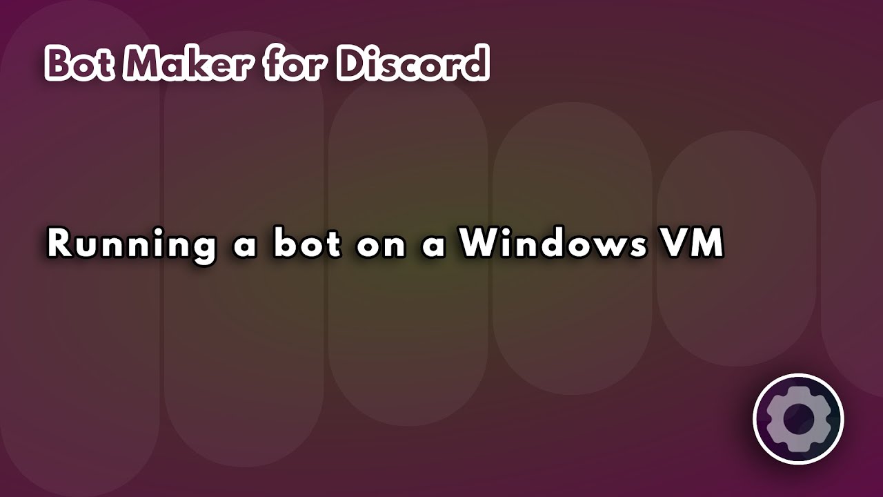 BMD - Running a bot on a Windows VM [ENG] - YouTube
