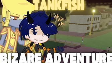 Gate React To TANKFISH YBA (Your Bizarre Adventure) In a Nutshell (FULLPART)