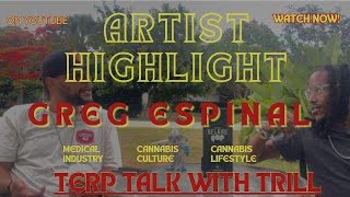 Terp Talk: Artist Highlights EPS. 1 (Greg Espinal)