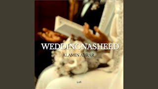 Wedding Nasheed (Lofi) - Alamin Abrar