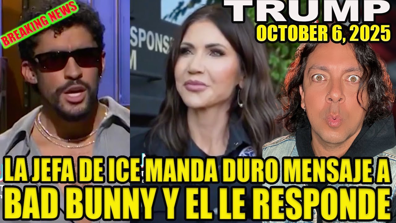 LA JEFA DE ICE MANDA DURO MENSAJE A BAD BUNNY Y EL LE RESPONDE