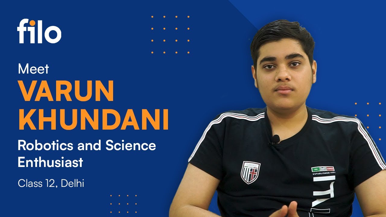 Filo helped me become an independent thinker- Varun Khundani | Filo Student Stories