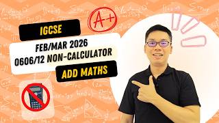 IGCSE Add Maths (0606/12/F/M/26) / Feb 2026 (fm26) / Paper 12 non-calculator