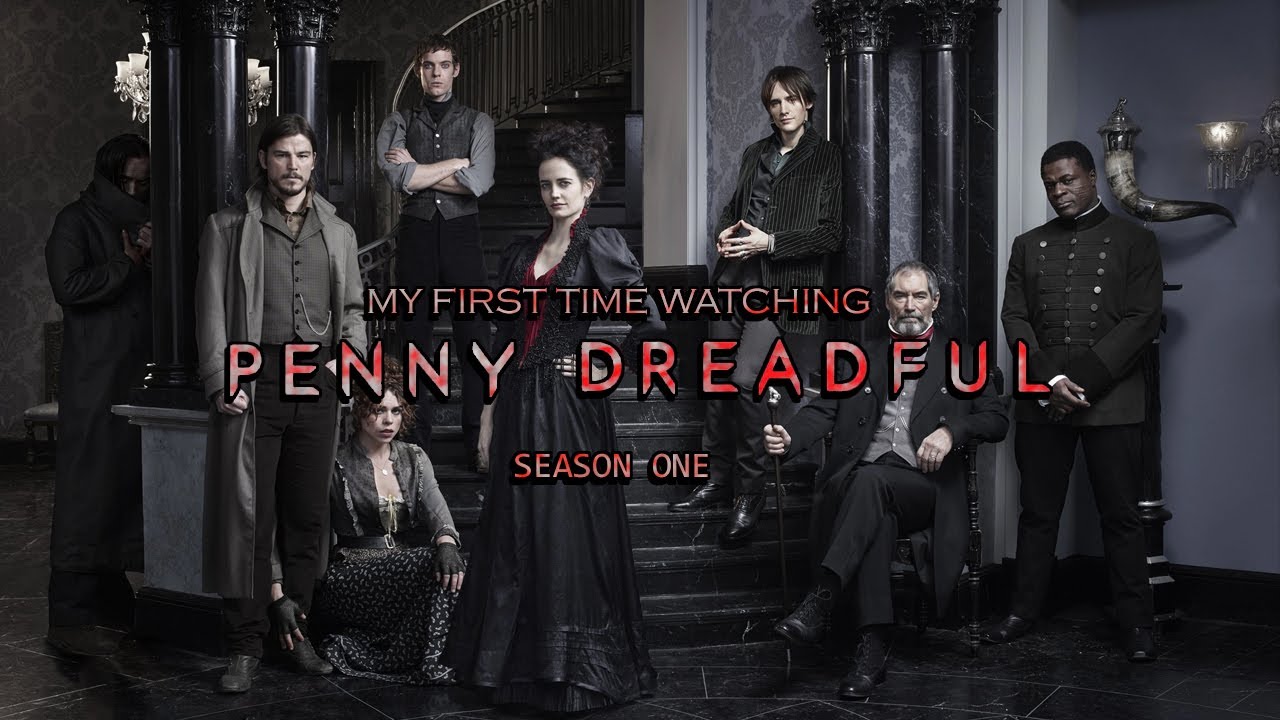 Let's Talk About Penny Dreadful (season 1) - YouTube