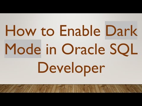 How to Enable Dark Mode in Oracle SQL Developer