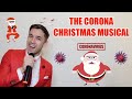 THE CORONA CHRISTMAS MUSICAL! 😷🎅