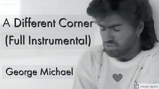 A Different Corner (Full instrumental) ~ George Michael chords