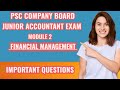 PSC COMPANY BOARD JUNIOR ACCOUNTANT EXAM MODULE 2 FINANCIAL MANAGEMENT IMPORTANT QUESTIONS