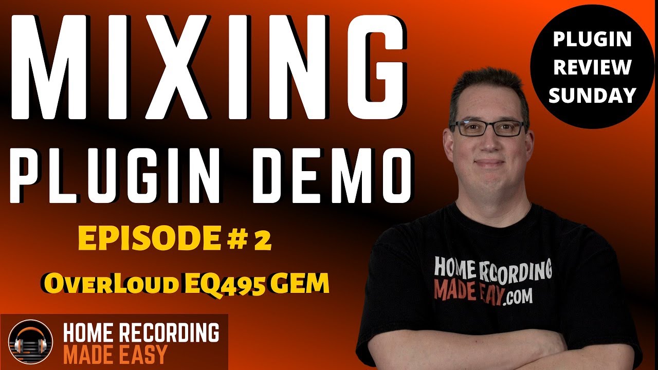 OverLoud EQ495 Gem : Plugin Review Sunday Episode # 2