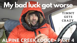 I Finally LOST IT on camera   Alpine Creek Lodge MisAdventure  PART 4