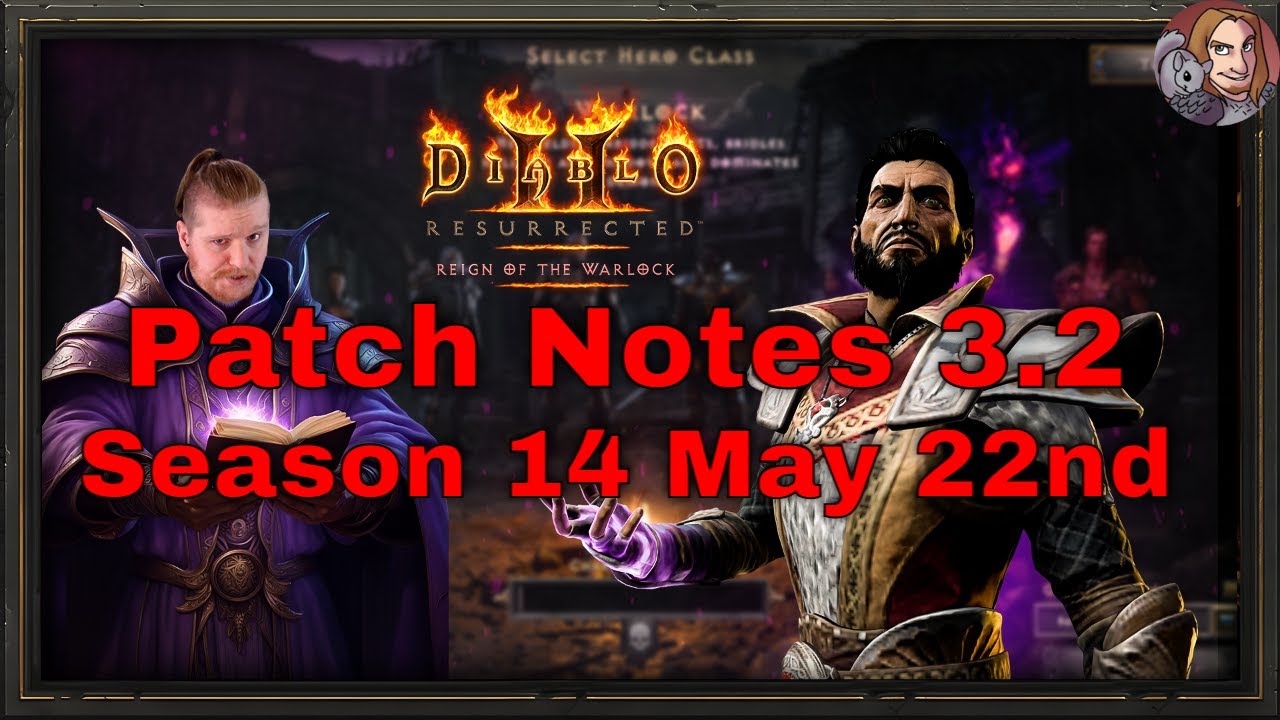 D2R RotW - Patch Notes 3.2 Final (Season 14 Launches May 22nd 5pm PDT)